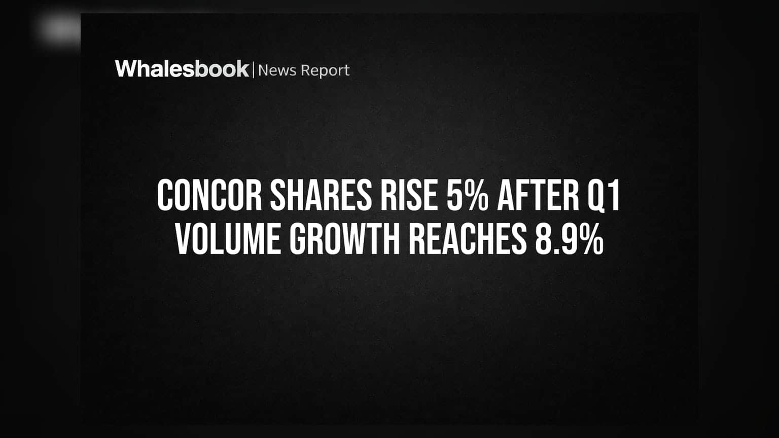 CONCOR ਸ਼ੇਅਰਾਂ 'ਚ 5% ਦਾ ਉਛਾਲ! Q1 'ਚ ਵੋਲਯੂਮ ਗ੍ਰੋਥ ਪਹੁੰਚੀ 8.9%