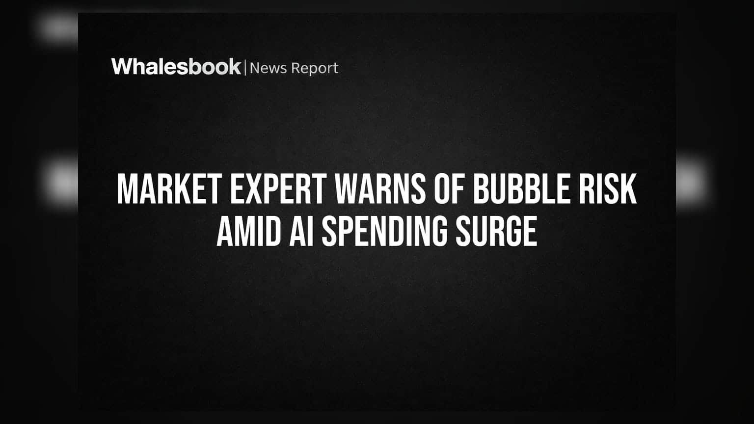 Market Expert Warns of Bubble Risk Amid AI Spending Surge