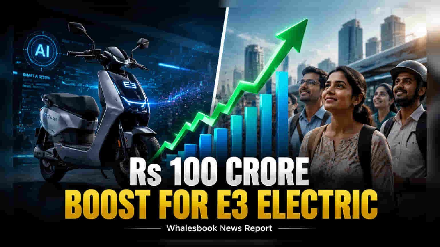 E3 Electric.Ai ची ₹100 कोटींची Funding: E3 TRION स्कूटर लाँच होणार!