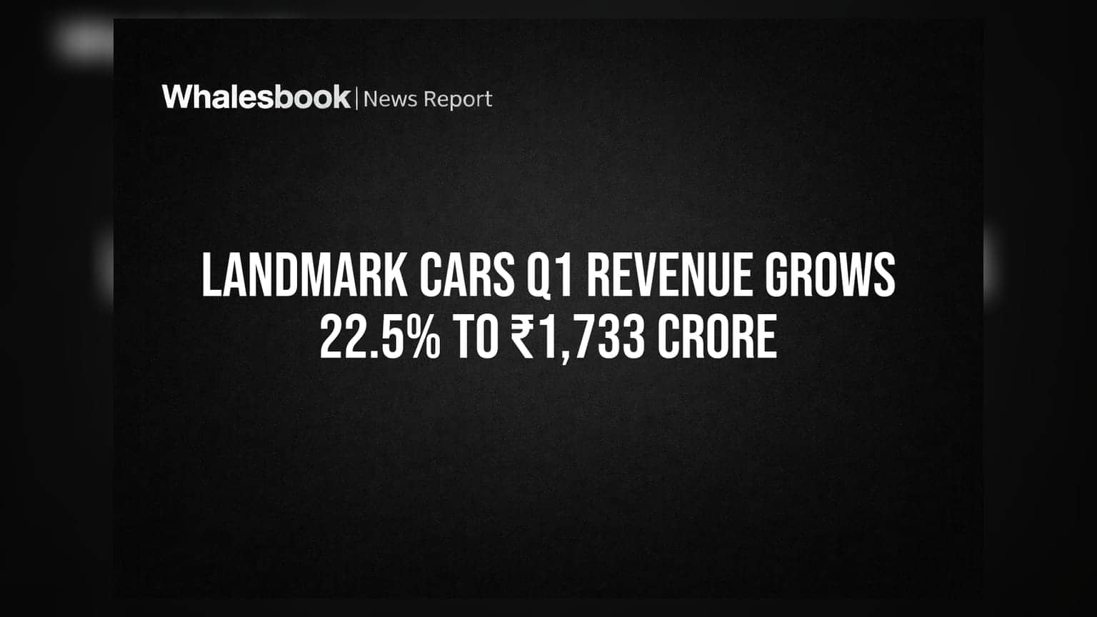 Landmark Cars Share Price: રેકોર્ડ આવક! પ્રથમ ક્વાર્ટરમાં **22.5%** નો જબરદસ્ત ઉછાળો, ₹1,733 કરોડ પહોંચી આવક