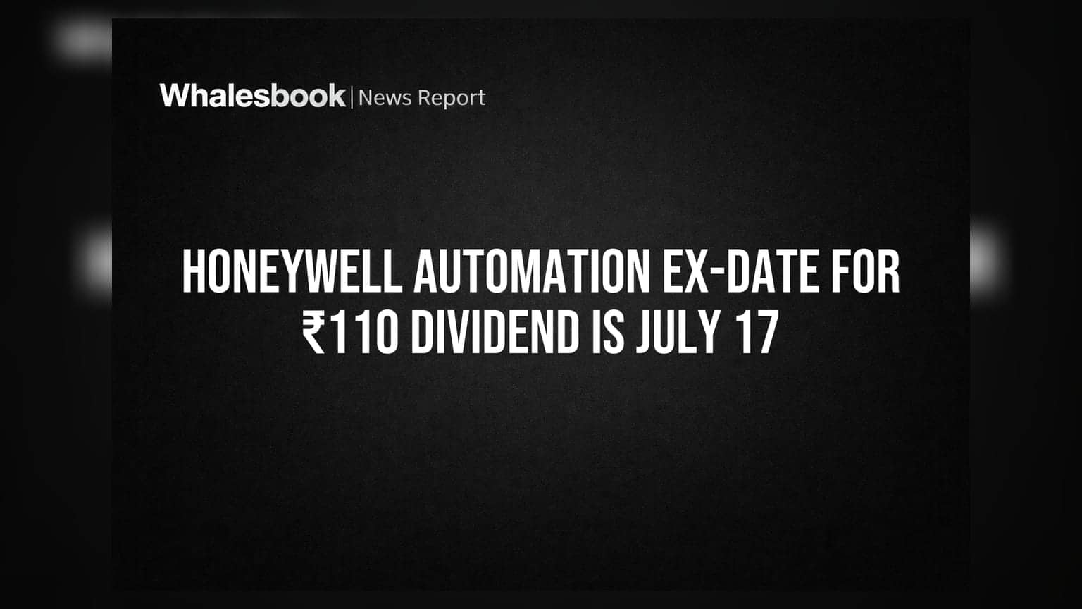 Honeywell Automation: ₹110 डिव्हिडंडसाठी 'एक्स-डेट' जाहीर, गुंतवणूकदारांसाठी महत्त्वाची बातमी!