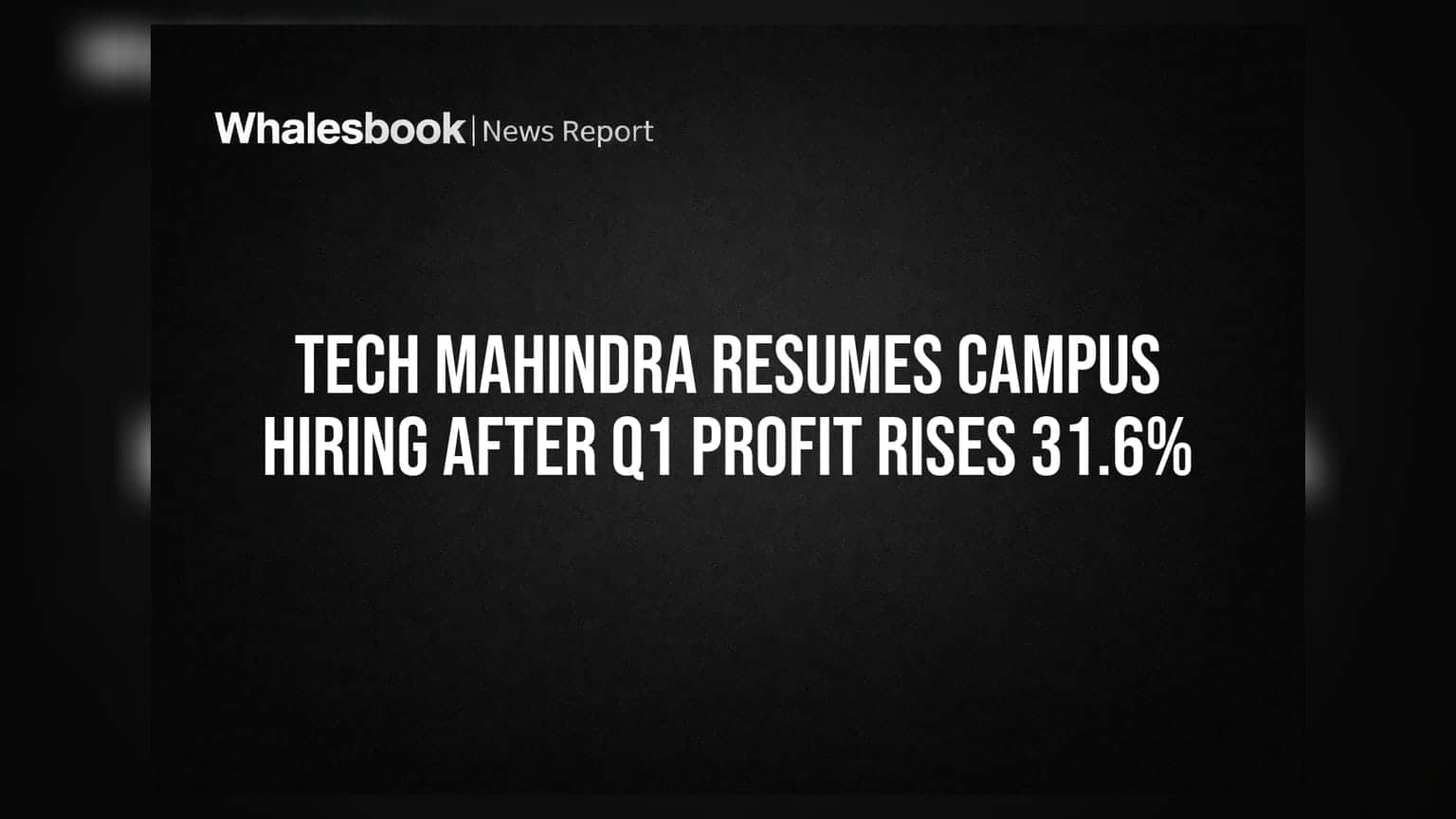 Tech Mahindra: క్యాంపస్ హైరింగ్ పునఃప్రారంభం! Q1లో లాభాలు **31.6%** దూకుడు