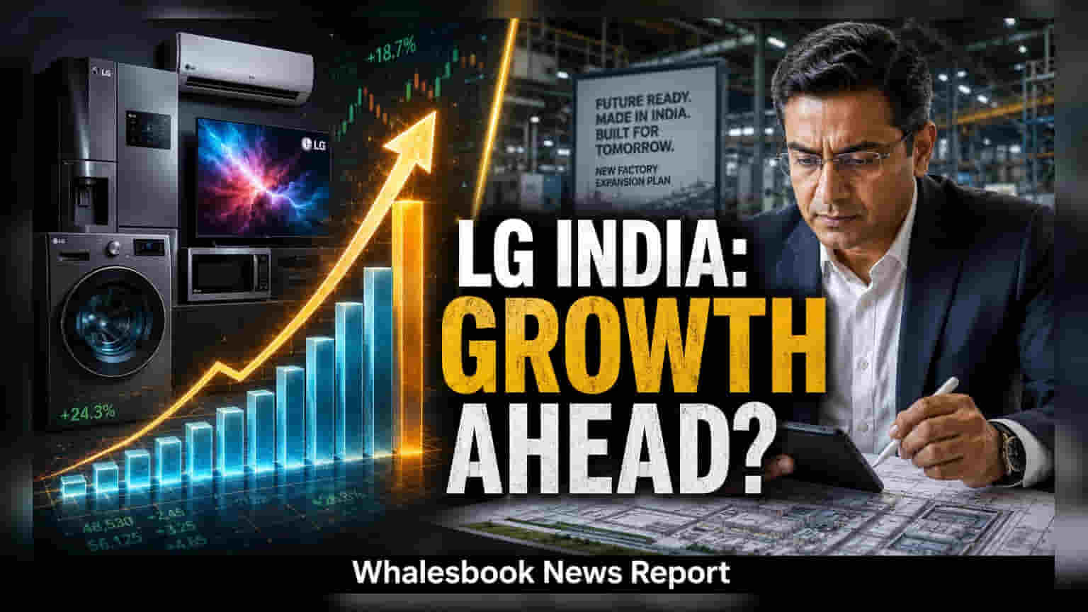 LG Electronics India: ₹5,000 कोटींची गुंतवणूक, उत्पादन क्षमता दुप्पट होणार!
