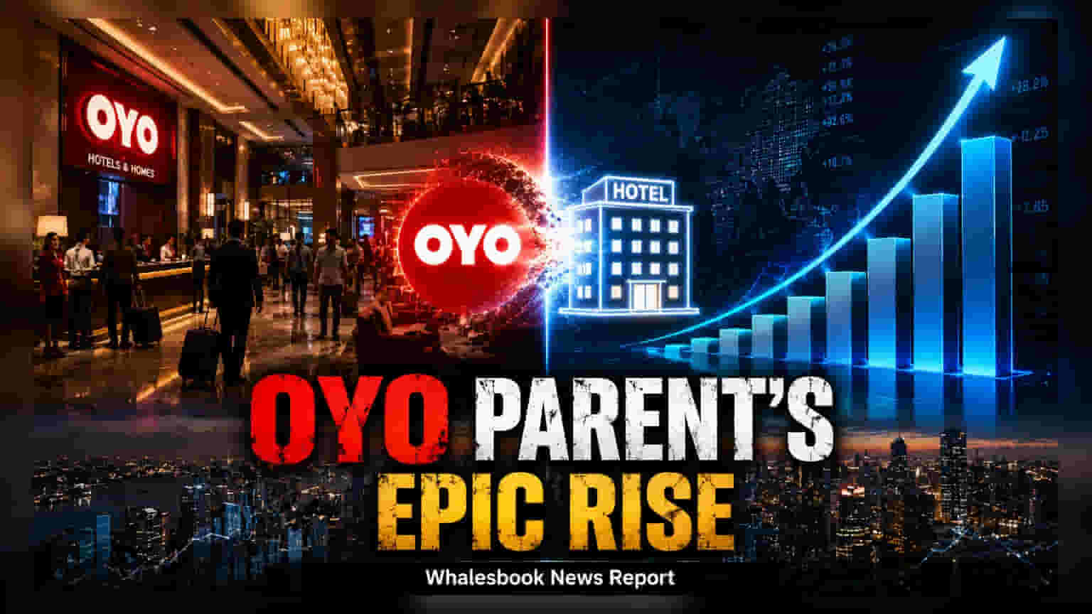 Prism Valuation: OYO च्या पालक कंपनीची ₹67,200 कोटींवर झेप, Hurun लिस्टमध्ये टॉप 10 मध्ये स्थान!