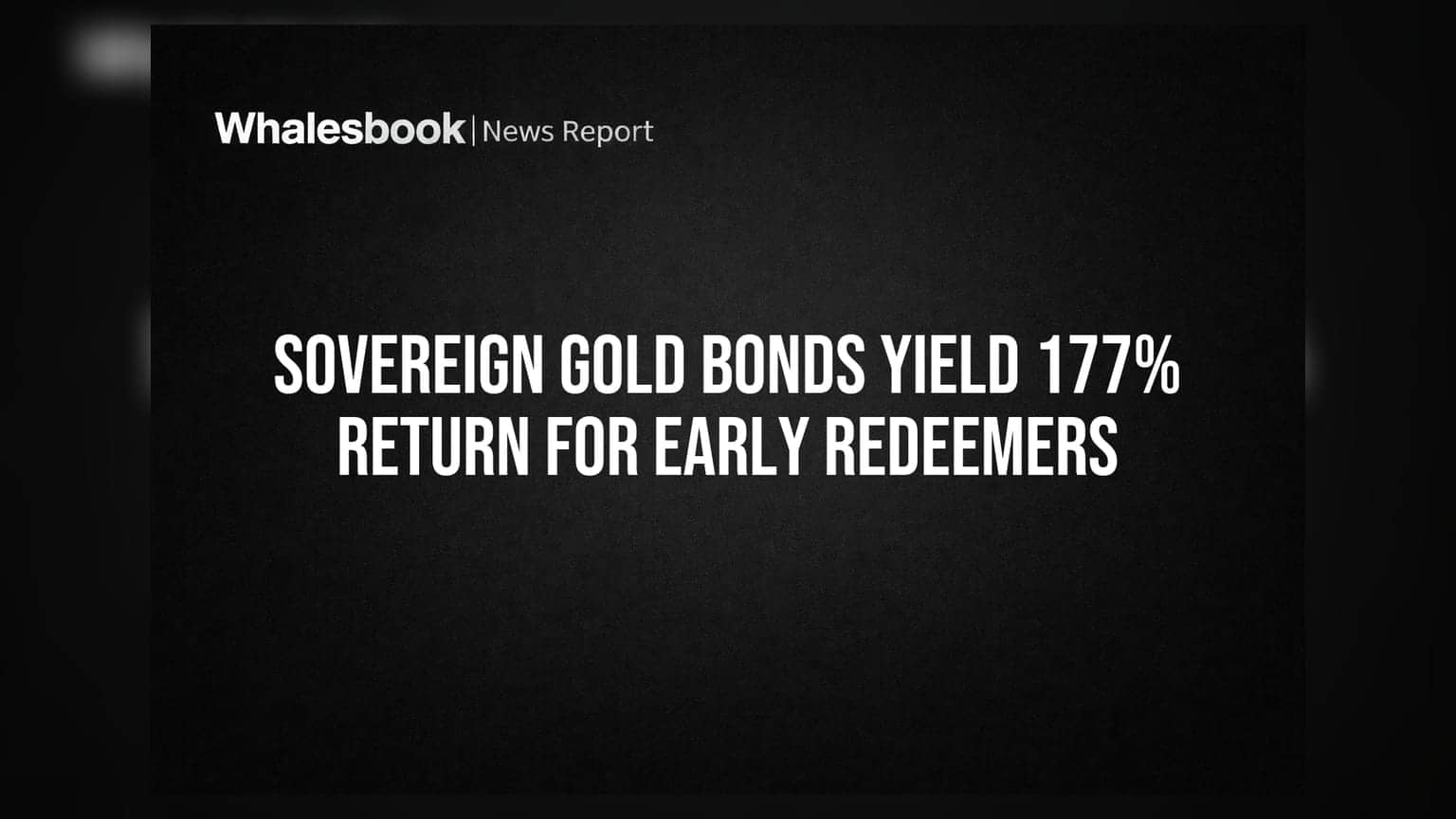 Sovereign Gold Bond: முதலீட்டாளர்களுக்கு கொட்டும் பணமழை! 177% லாபம்!