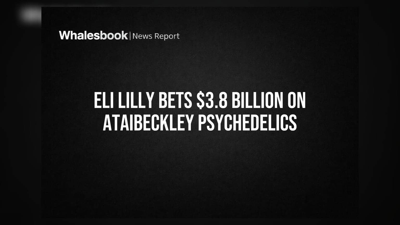 Eli Lilly ने AtaiBeckley मध्ये केली ₹3.8 बिलियनची मोठी गुंतवणूक; सायकेडेलिक औषधांवर लक्ष