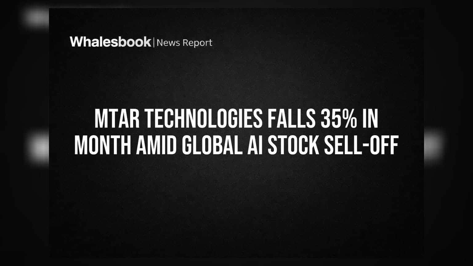 MTAR Technologies Falls 35% In Month Amid Global AI Stock Sell-off