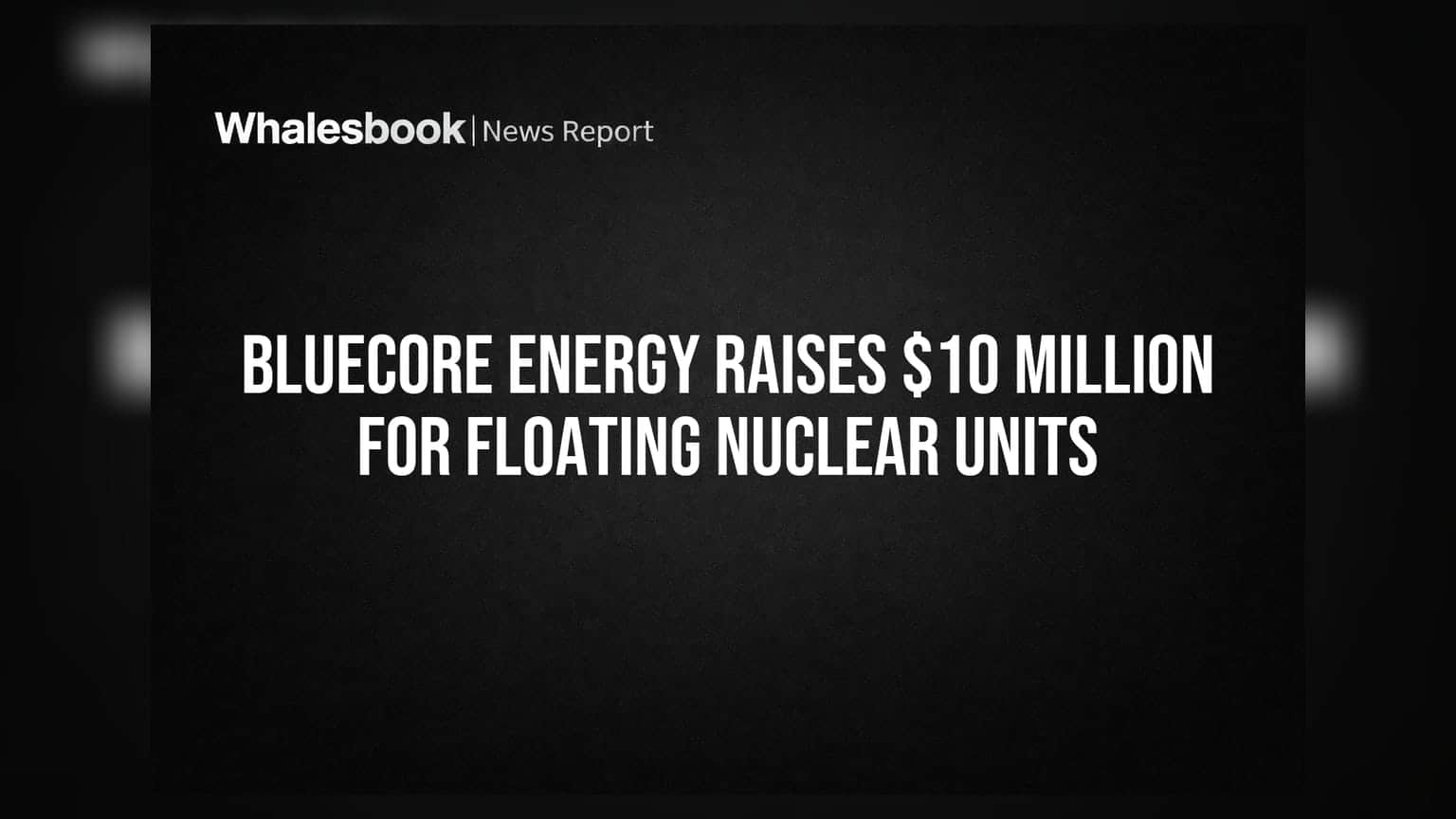 Bluecore Energy: जहाजांवर अणुभट्ट्यांसाठी ₹83 कोटींची" मोठी गुंतवणूक