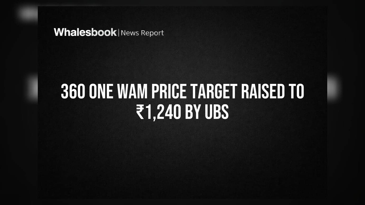 360 One WAM Price Target Raised to ₹1,240 by UBS