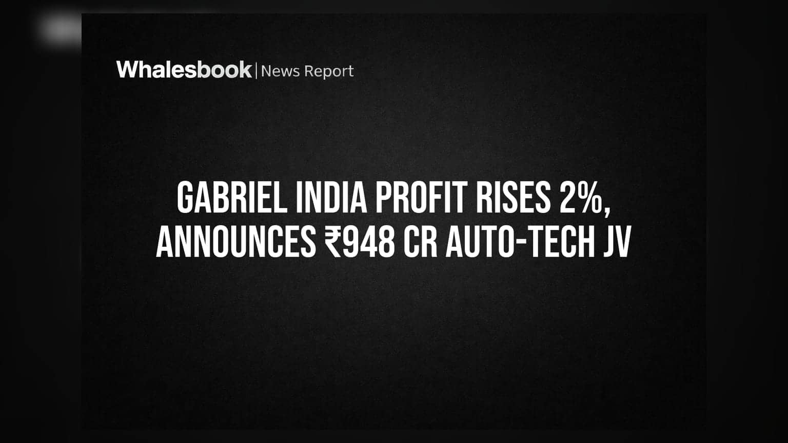 Gabriel India Profit Rises 2%, Announces ₹948 Cr Auto-Tech JV