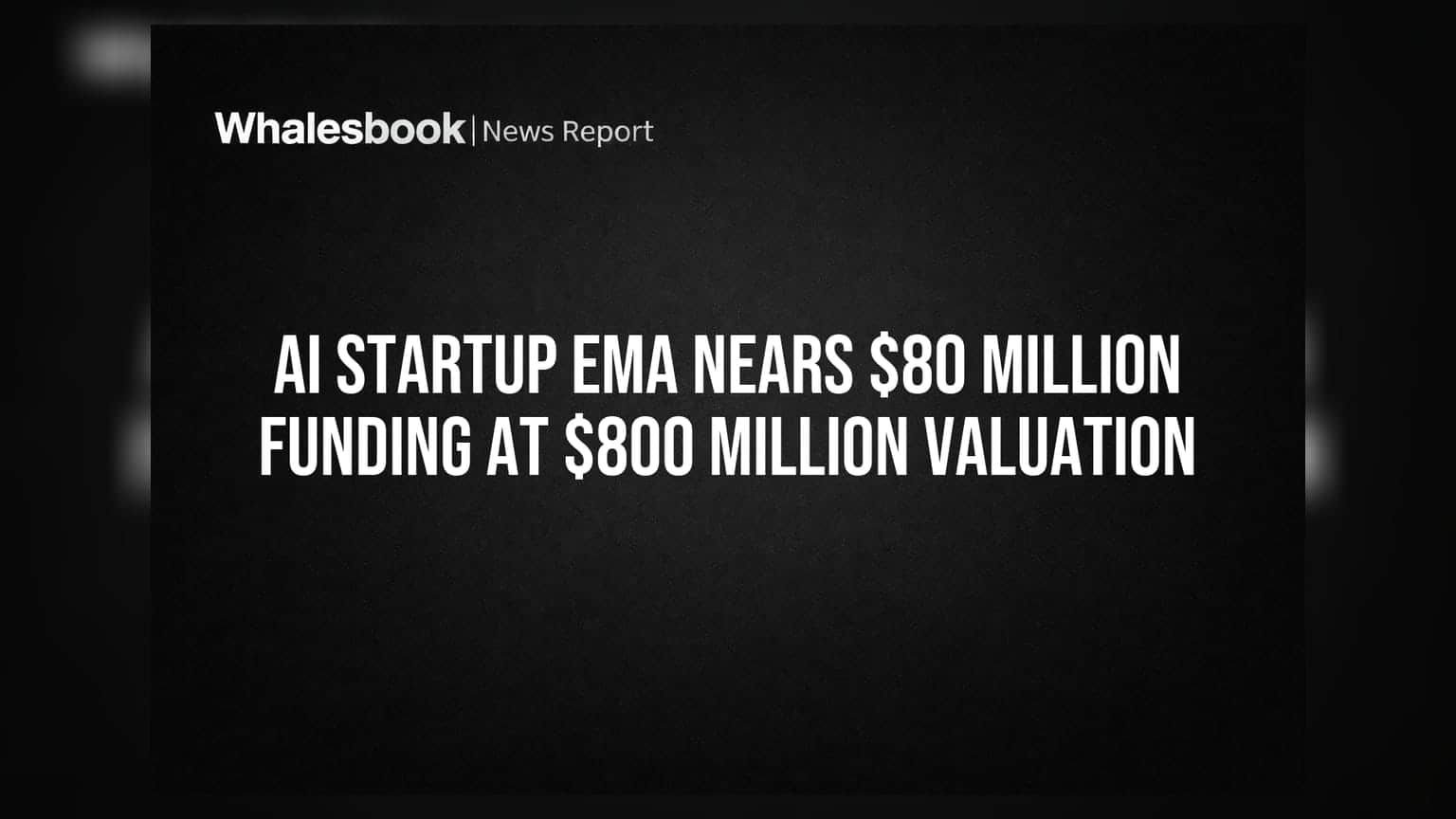 Ema AI Startup: ₹660 કરોડનું ફંડિંગ, વેલ્યુએશન ₹6,600 કરોડને પાર!
