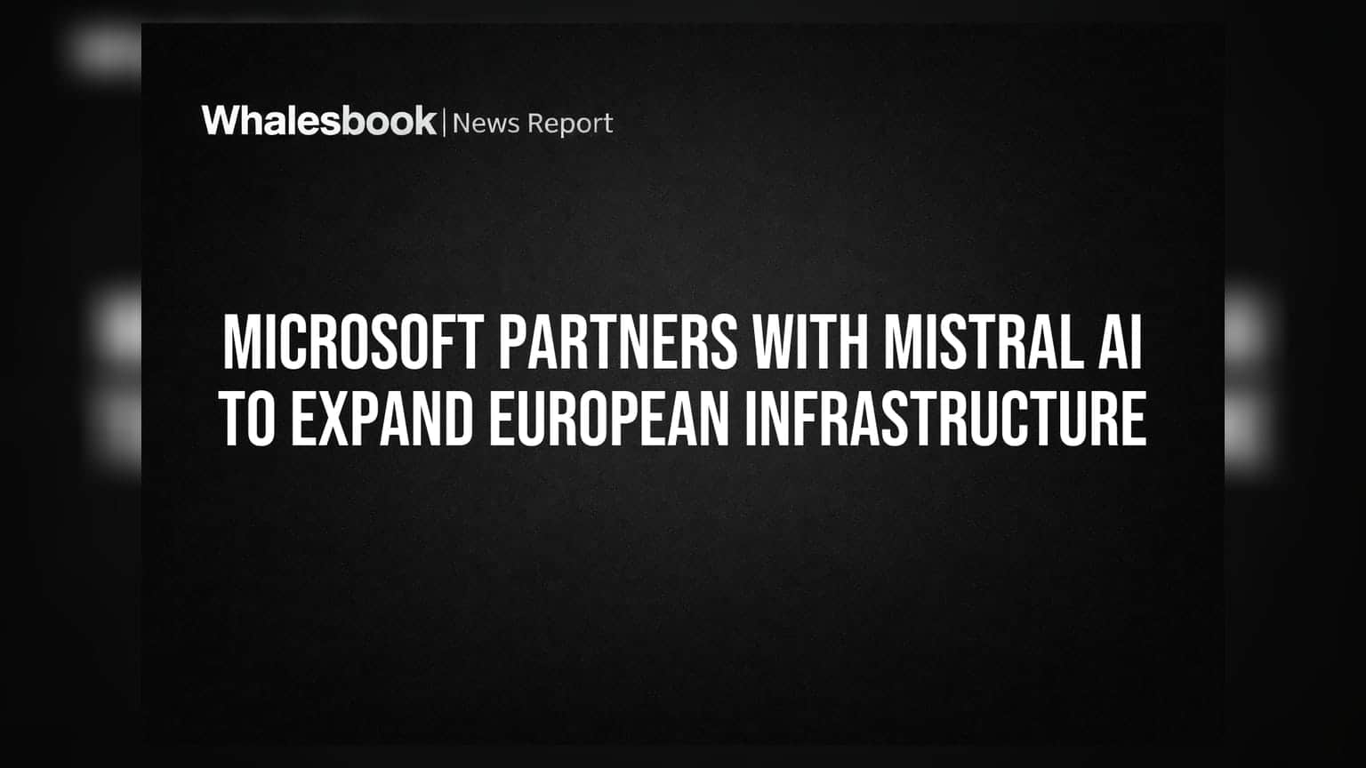 Microsoft और Mistral AI की '$ अरबों' की डील! यूरोप में AI इंफ्रास्ट्रक्चर को मिलेगी नई रफ्तार