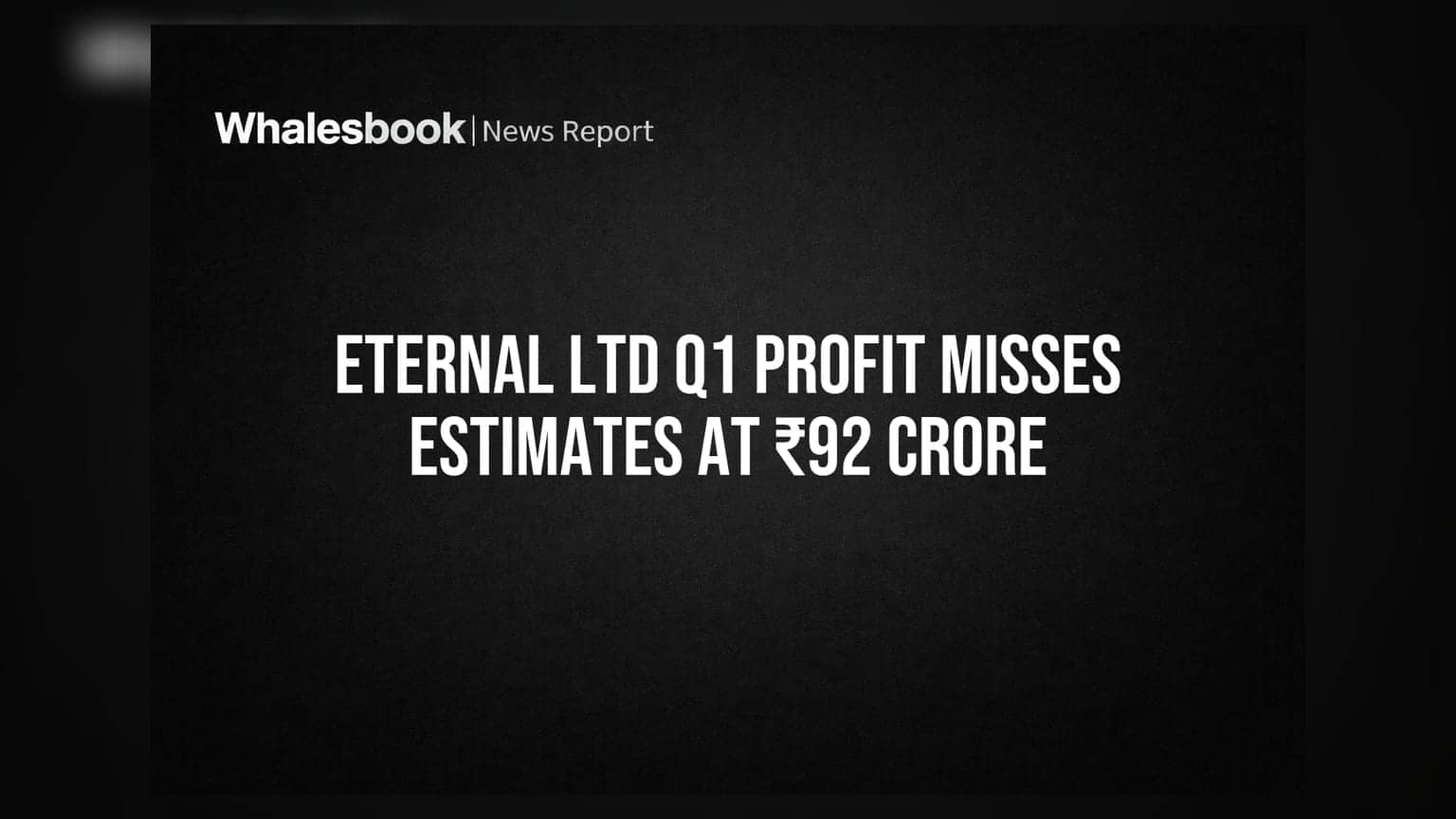 Eternal Ltd शेयर में गिरावट: उम्मीद से काफी कम ₹92 करोड़ का मुनाफा, रेवेन्यू में तेज़ी