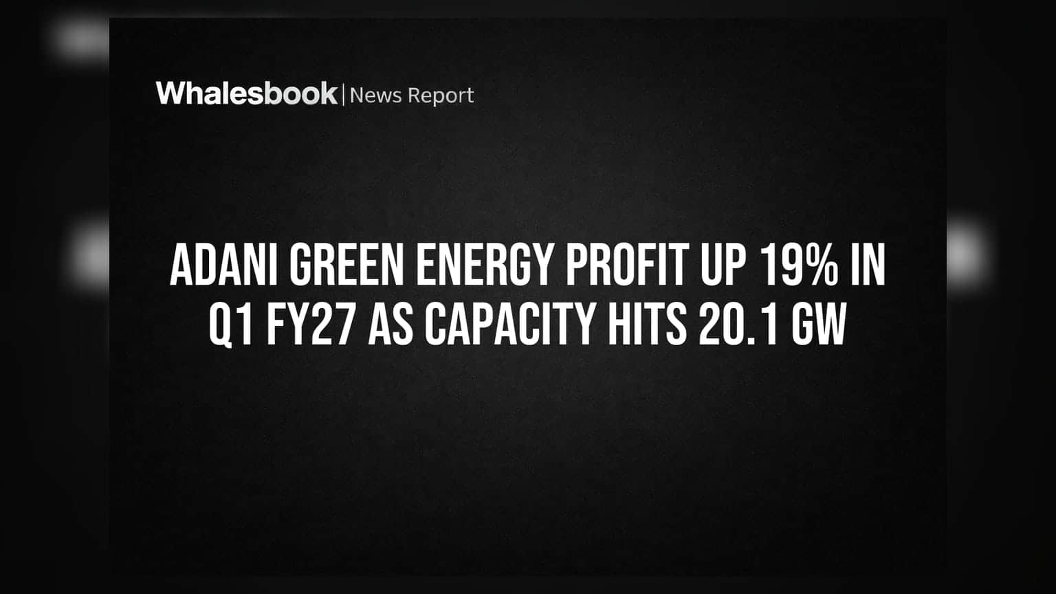 Adani Green Energy: முதல் காலாண்டில் லாபம் **19%** உயர்வு! திறன்களும் அதிகரிப்பு