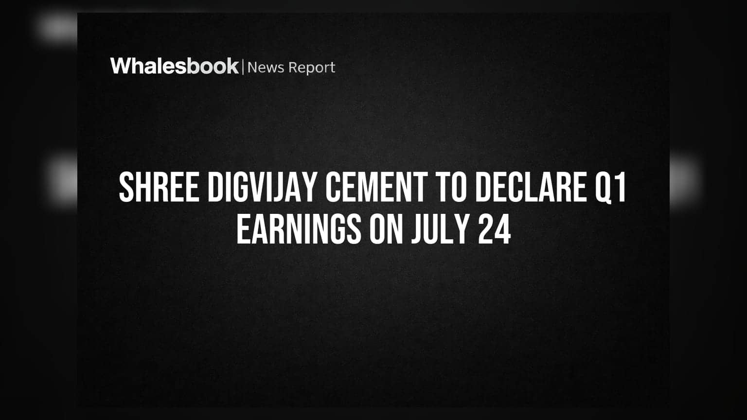 Shree Digvijay Cement: जून तिमाहीचे निकाल २४ जुलै रोजी जाहीर होणार