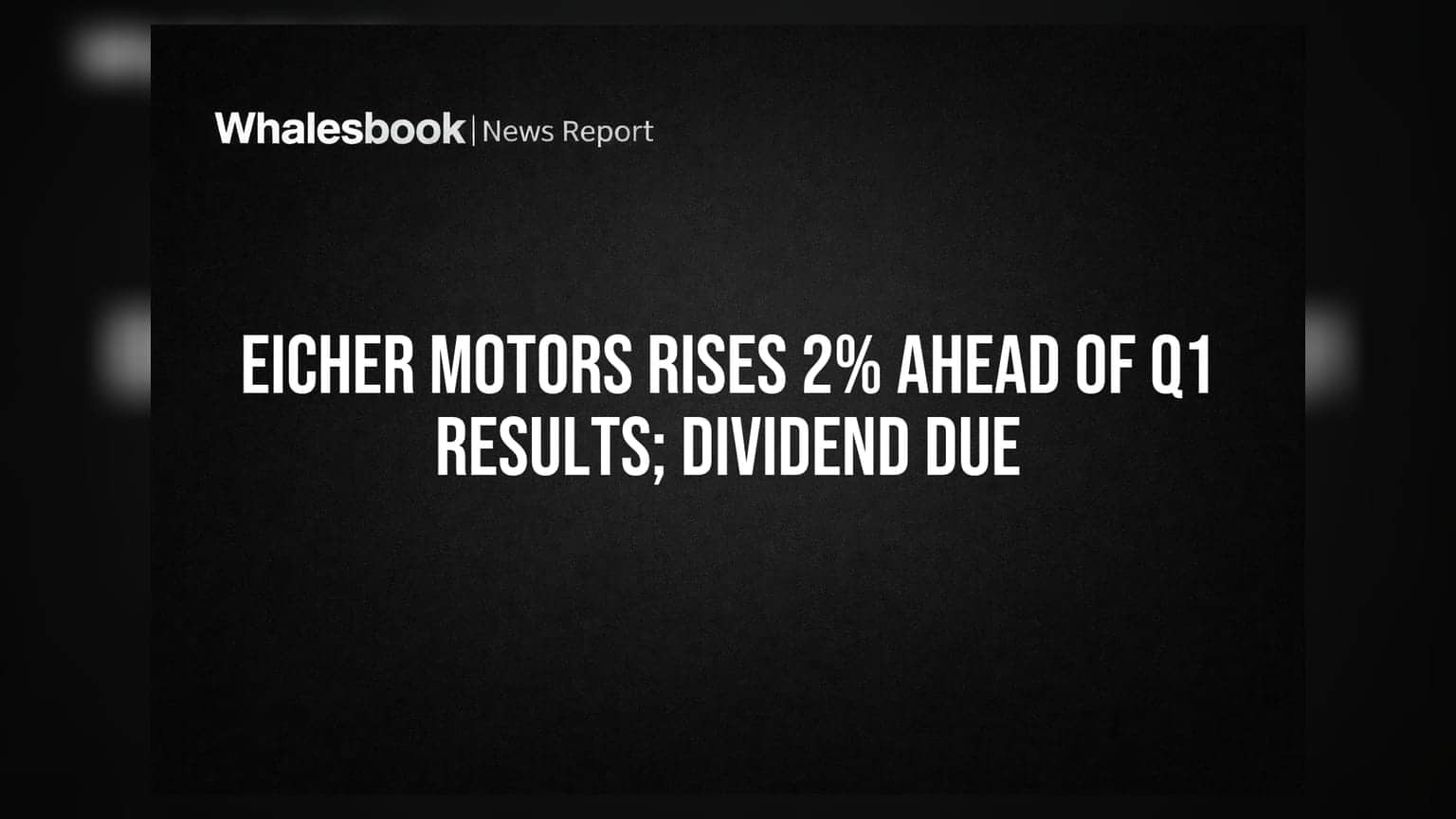 Eicher Motors Share: Q1 Results અને ડિવિડન્ડ પહેલા શેરમાં **2%** તેજી