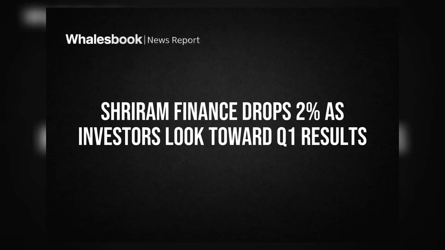 Shriram Finance Share Price: दमदार मुनाफे के बावजूद शेयर 2% गिरा, निवेशकों की निगाहें बोर्ड मीटिंग पर