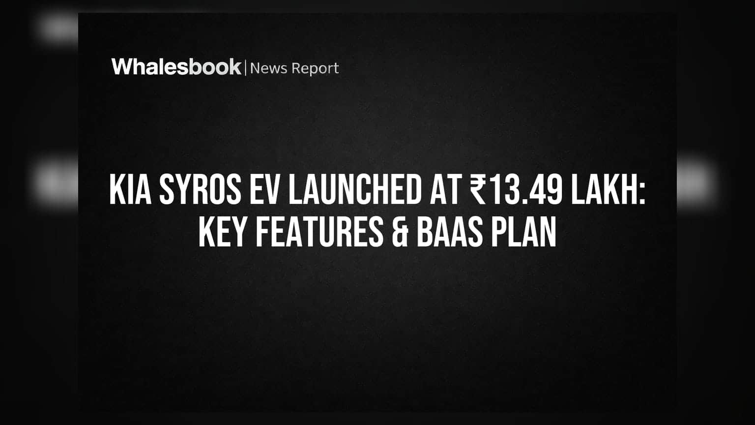 Kia Syros EV भारत में लॉन्च: ₹13.49 लाख से शुरू, 526 किमी रेंज और खास BaaS प्लान!