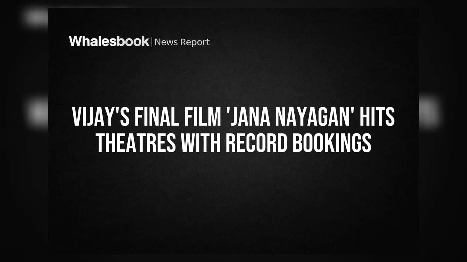 Vijay's Jana Nayagan: रिकॉर्ड तोड़ एडवांस बुकिंग! सिनेमा और सियासत का अनोखा संगम