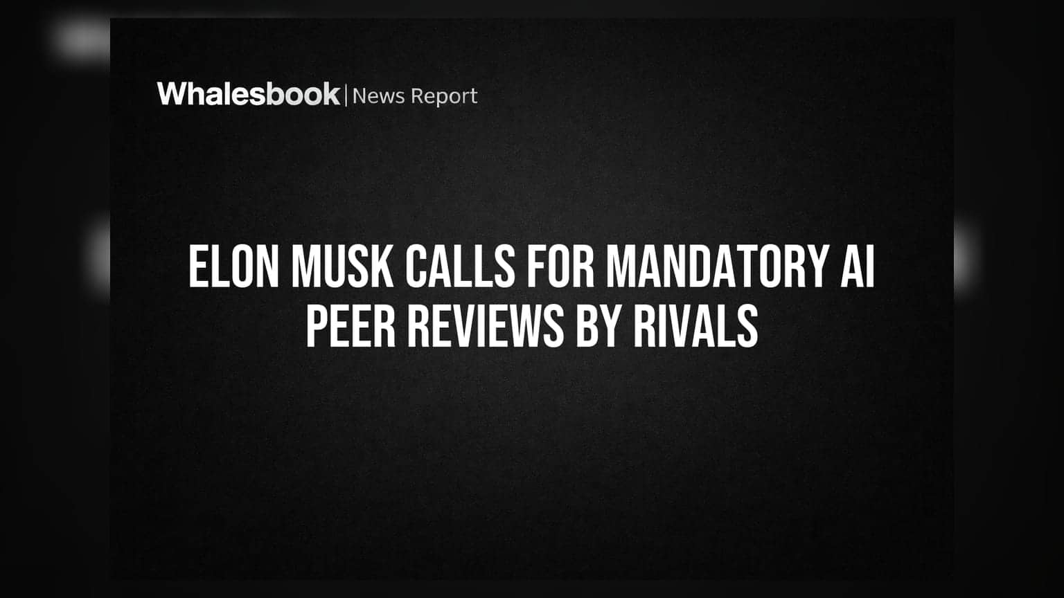 Elon Musk की AI कंपनियों को चेतावनी: रिलीज से पहले आपस में कराएं मॉडल का रिव्यू!