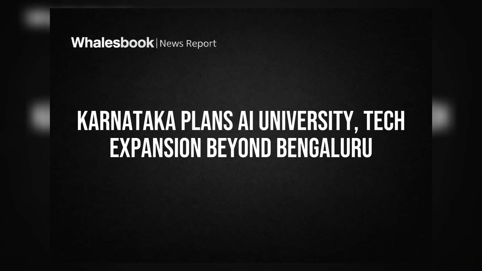 కర్ణాటకలో AI యూనివర్సిటీ, బెంగళూరు దాటి టెక్ విస్తరణ!