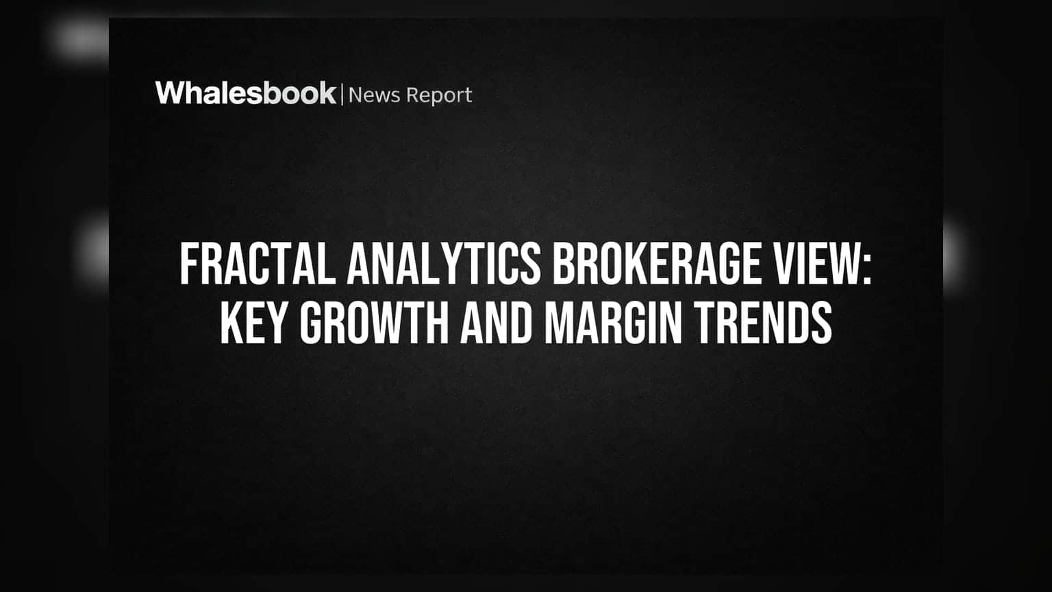 Fractal Analytics शेयर पर ब्रोकरेज की राय: ग्रोथ और मार्जिन पर खास नजर