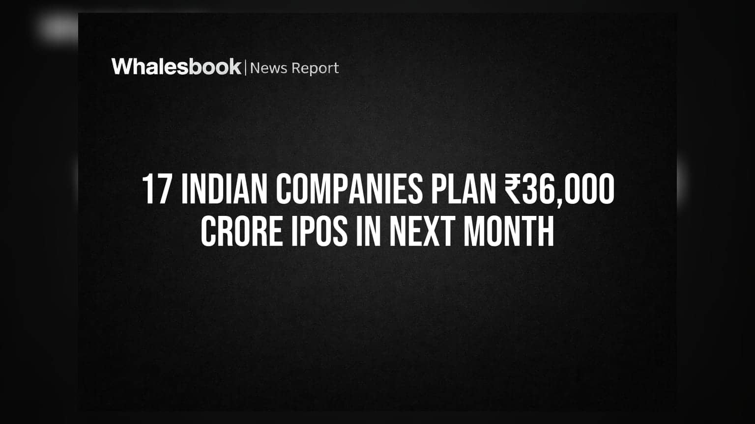 IPO बूम! अगले महीने ₹36,000 करोड़ के 17 IPOs ला रही हैं भारतीय कंपनियां