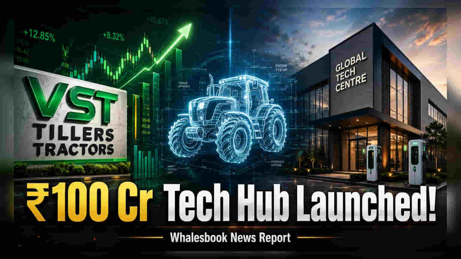 VST Tillers Tractors: ਹੋਸੂਰ ਵਿੱਚ ₹100 ਕਰੋੜ ਦਾ ਨਵਾਂ ਟੈੱਕ ਸੈਂਟਰ ਹੋਇਆ ਸ਼ੁਰੂ!