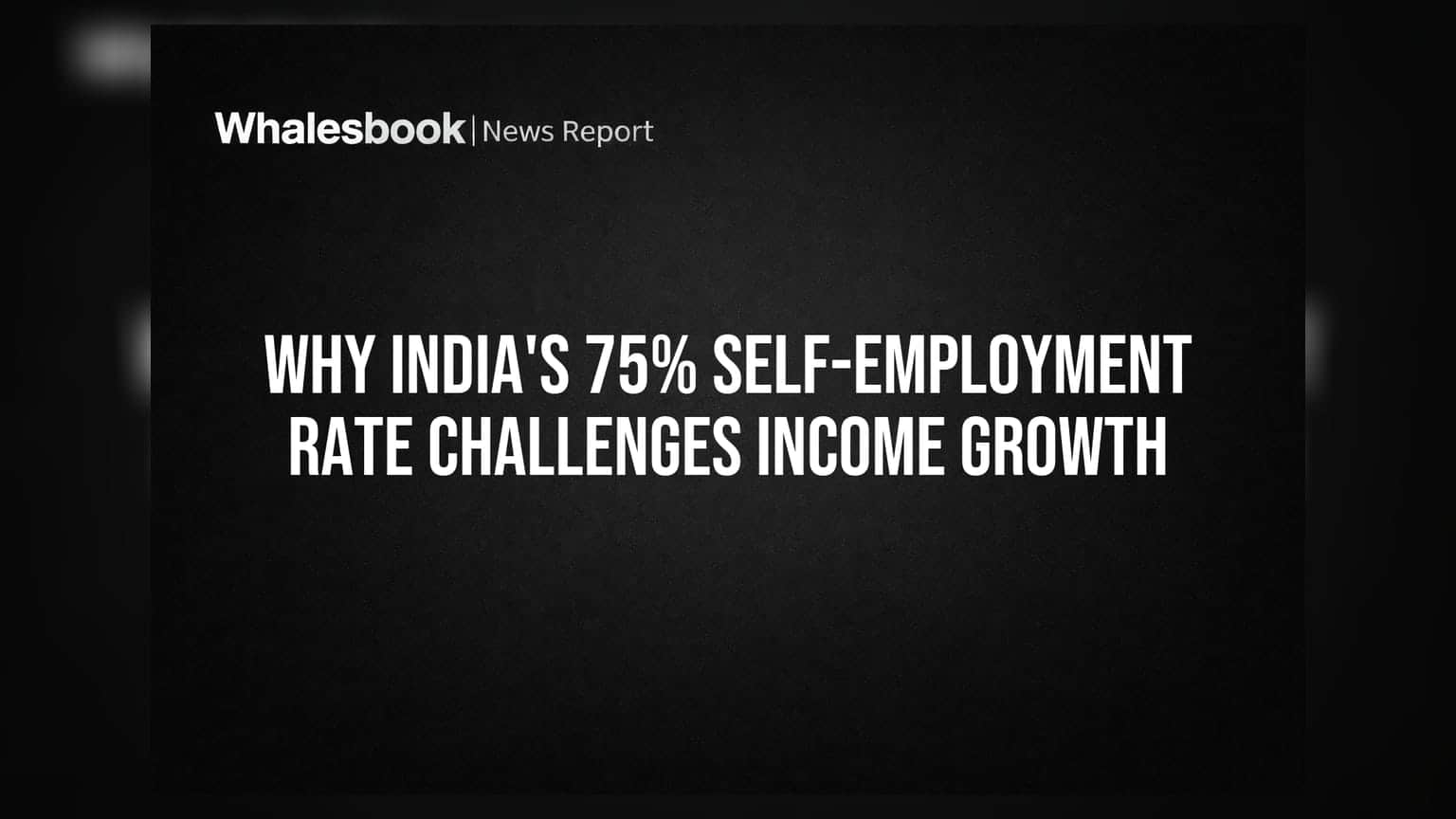 શું ભારત અપર-મિડલ-ઇનકમ દેશ બની શકશે? 75% સ્વ-રોજગાર દર બન્યો મોટો પડકાર