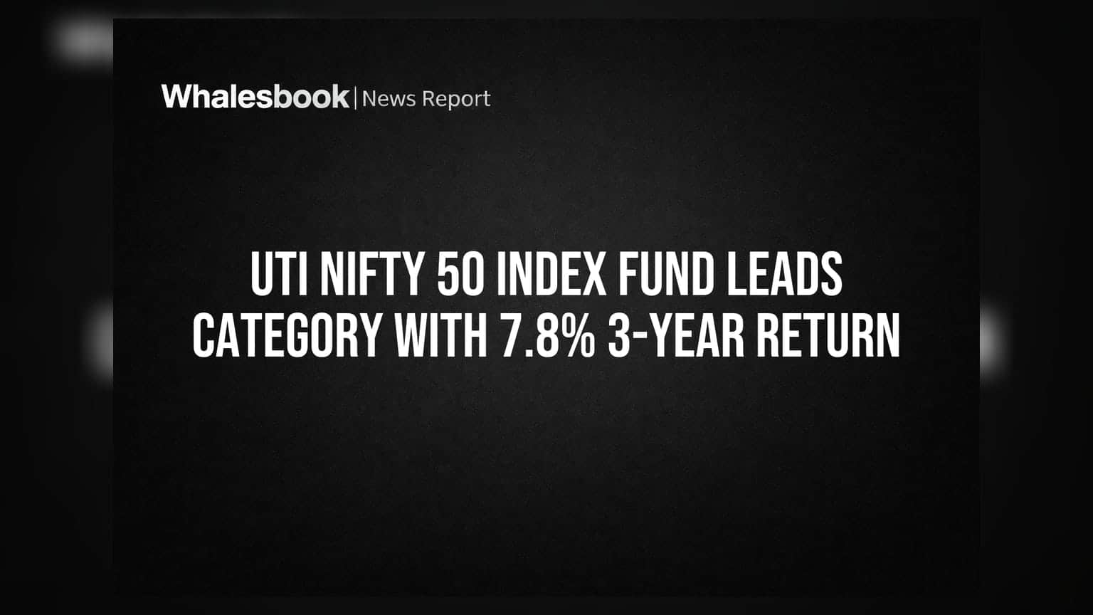UTI Nifty 50 Index Fund: 3 ਸਾਲਾਂ ਵਿੱਚ **7.8%** ਰਿਟਰਨ ਨਾਲ ਆਪਣੇ ਸਾਥੀਆਂ ਨੂੰ ਪਛਾੜਿਆ