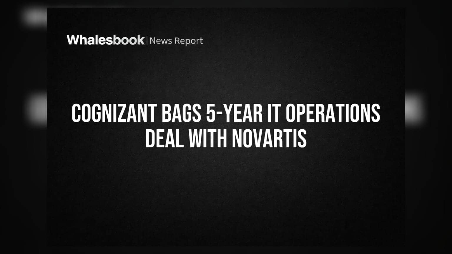 Cognizant Bags 5-Year IT Operations Deal With Novartis