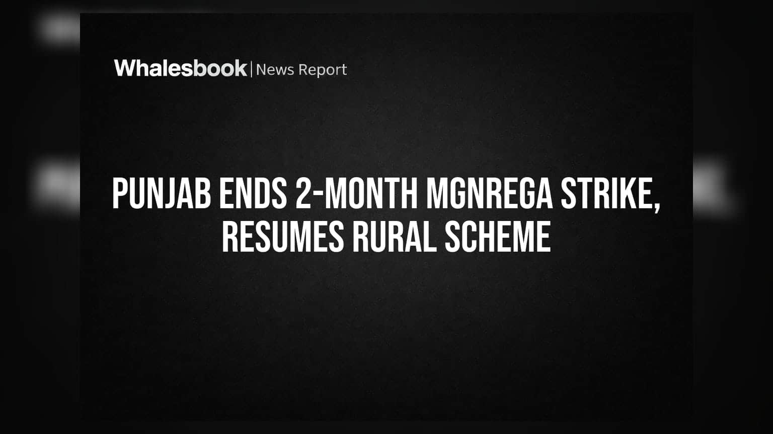 Punjab Ends 2-Month MGNREGA Strike, Resumes Rural Scheme