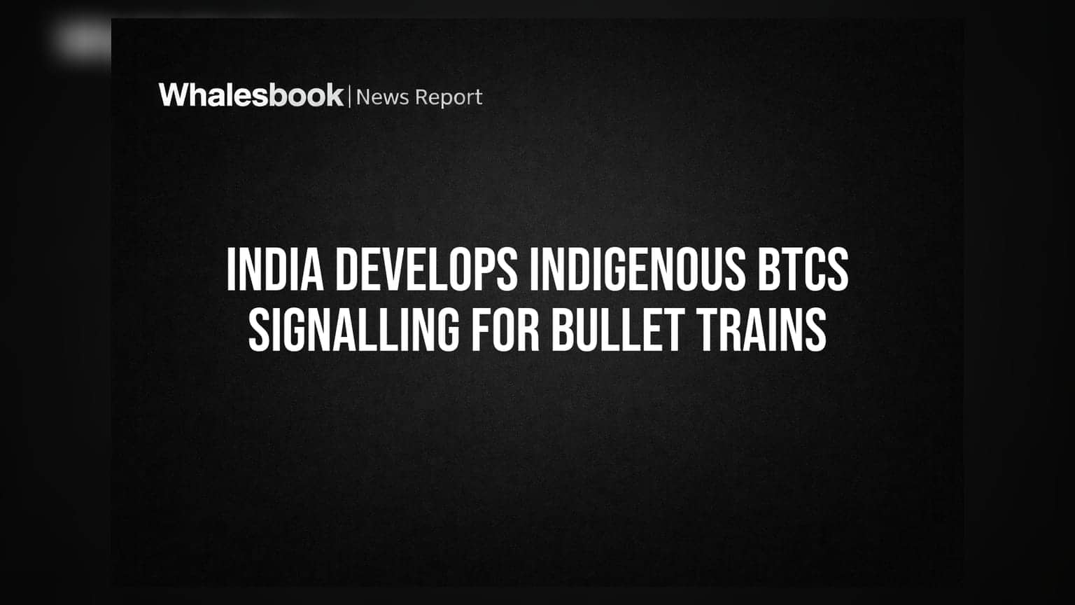 बुलेट ट्रेन के लिए स्वदेशी सिग्नलिंग सिस्टम! भारत बना रहा BTCS, विदेशी तकनीक पर निर्भरता होगी खत्म