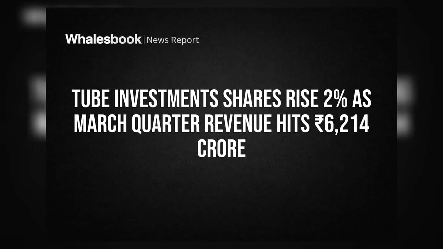 Tube Investments Share Price: रेवेन्यू ₹6,214 करोड़ पार, लेकिन मुनाफे पर असर? जानें पूरी कहानी