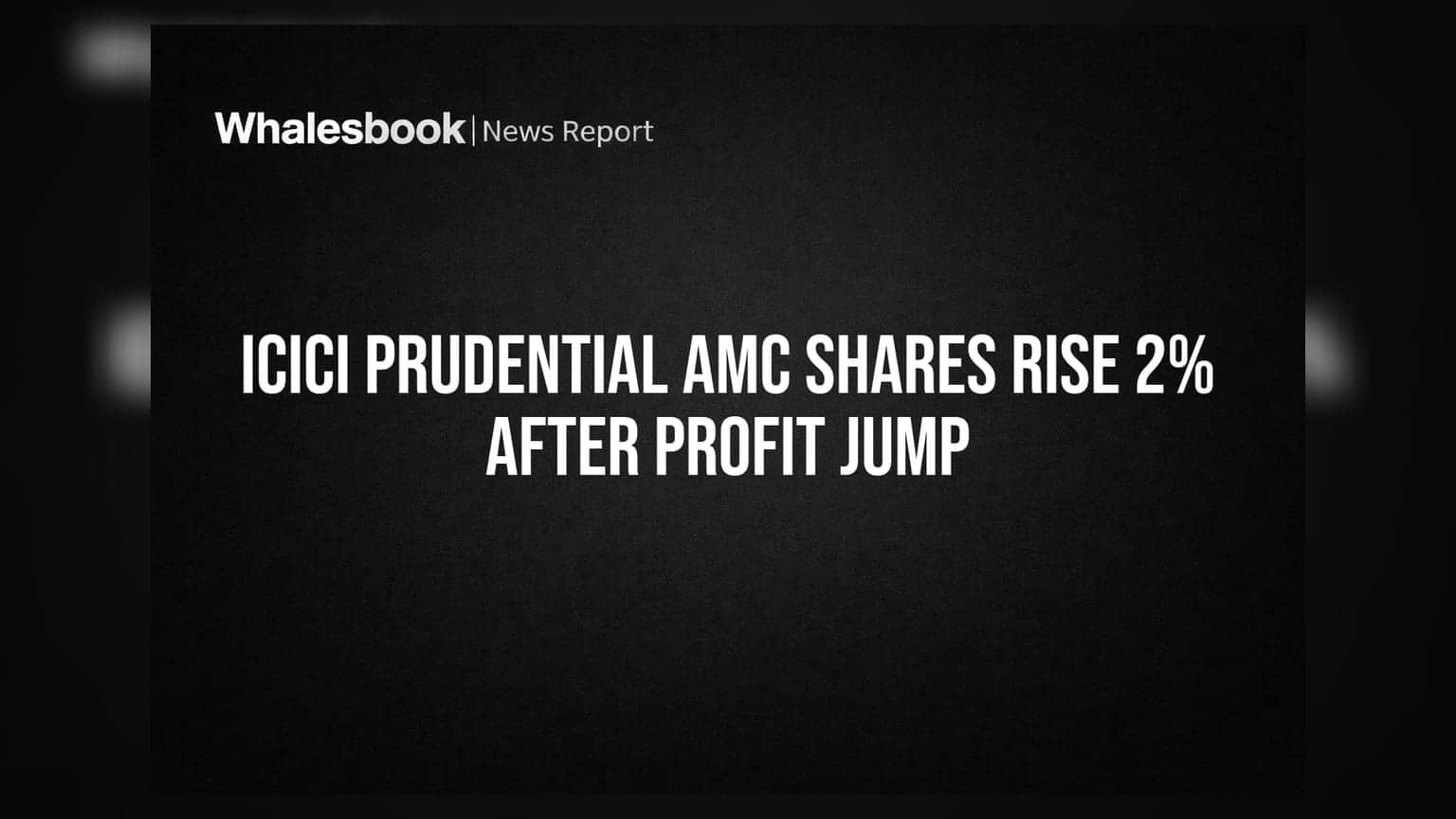 ICICI Prudential AMC ਸ਼ੇਅਰ 'ਚ **2%** ਤੇਜ਼ੀ, ਕੰਪਨੀ ਦੇ ਮੁਨਾਫੇ 'ਚ ਜ਼ਬਰਦਸਤ ਛਾਲ