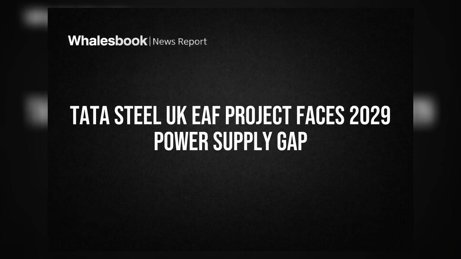 Tata Steel UK: पोर्ट टैल्बोट प्रोजेक्ट में बिजली की कमी, 2029 तक सप्लाई का इंतज़ार