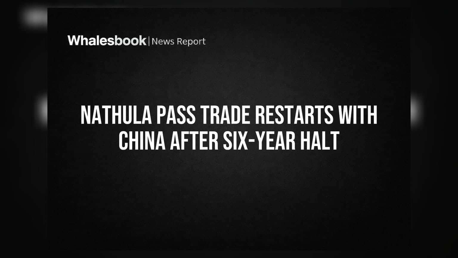 Nathula Pass Trade Restart: 6 વર્ષ બાદ ભારત-ચીન વેપાર ફરી શરૂ, જાણો રોકાણકારો માટે શું છે ખાસ?