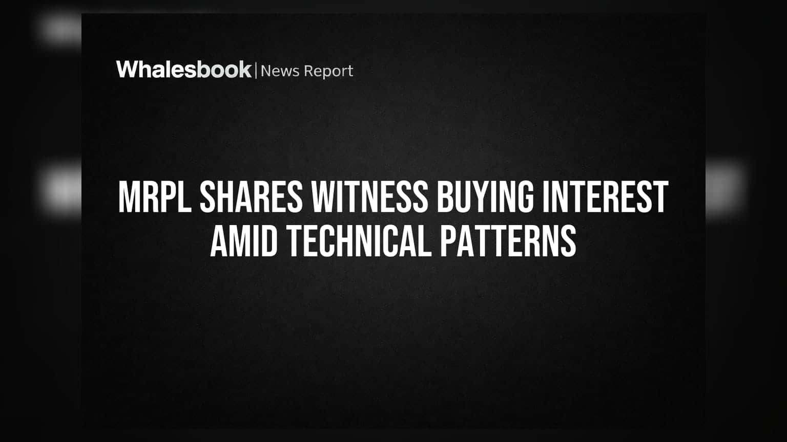 MRPL Shares Witness Buying Interest Amid Technical Patterns