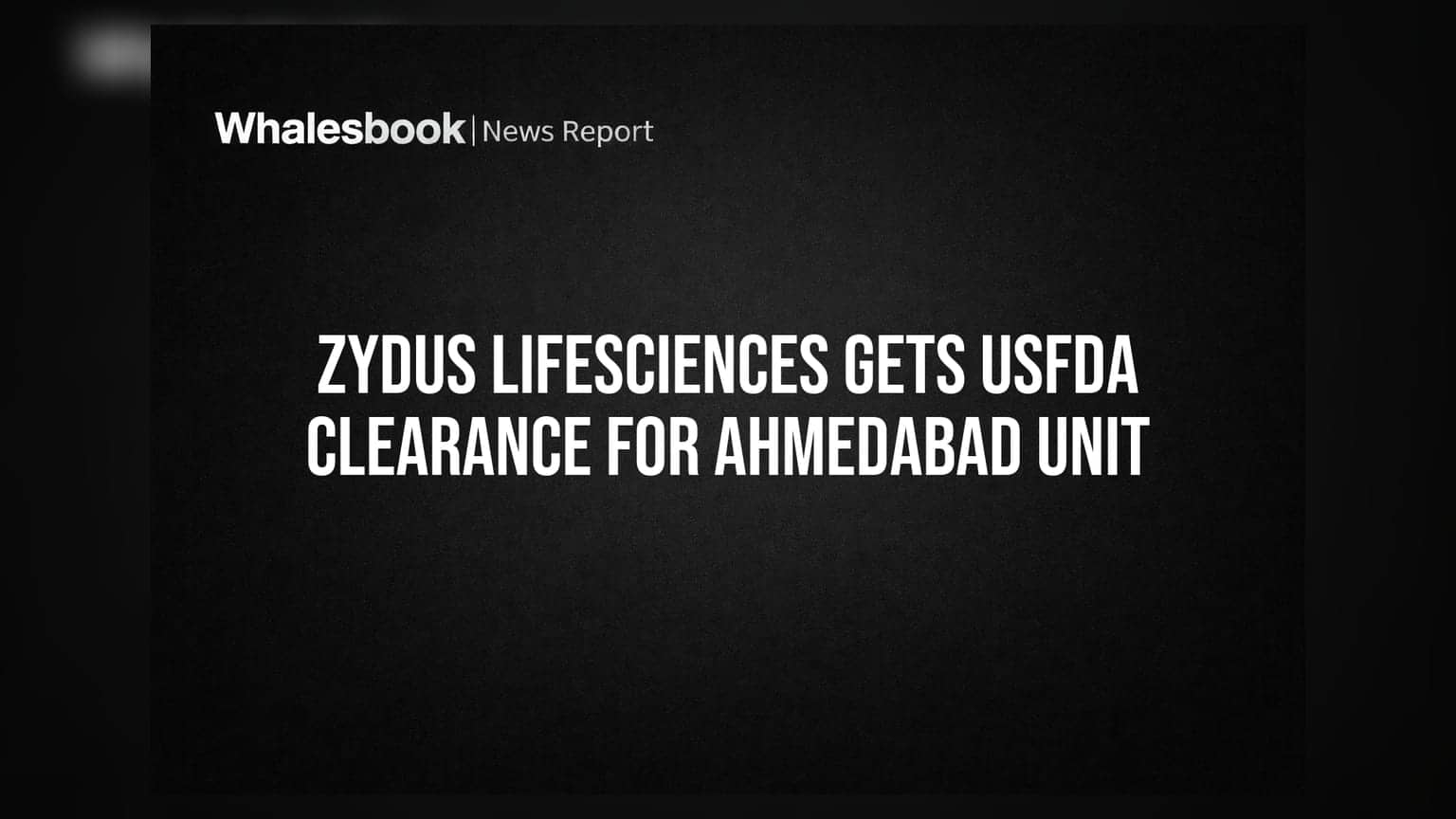 Zydus Lifesciences: અમદાવાદ યુનિટને USFDAની મંજૂરી મળી, શેર ₹1,126 પર