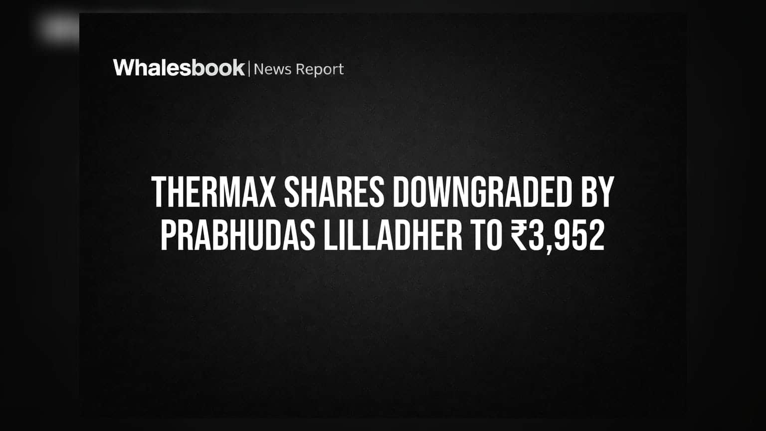 Thermax Share: ப்ரோகரேஜ் ரேட்டிங் குறைப்பு! ₹3,952 டார்கெட் விலை நிர்ணயம்