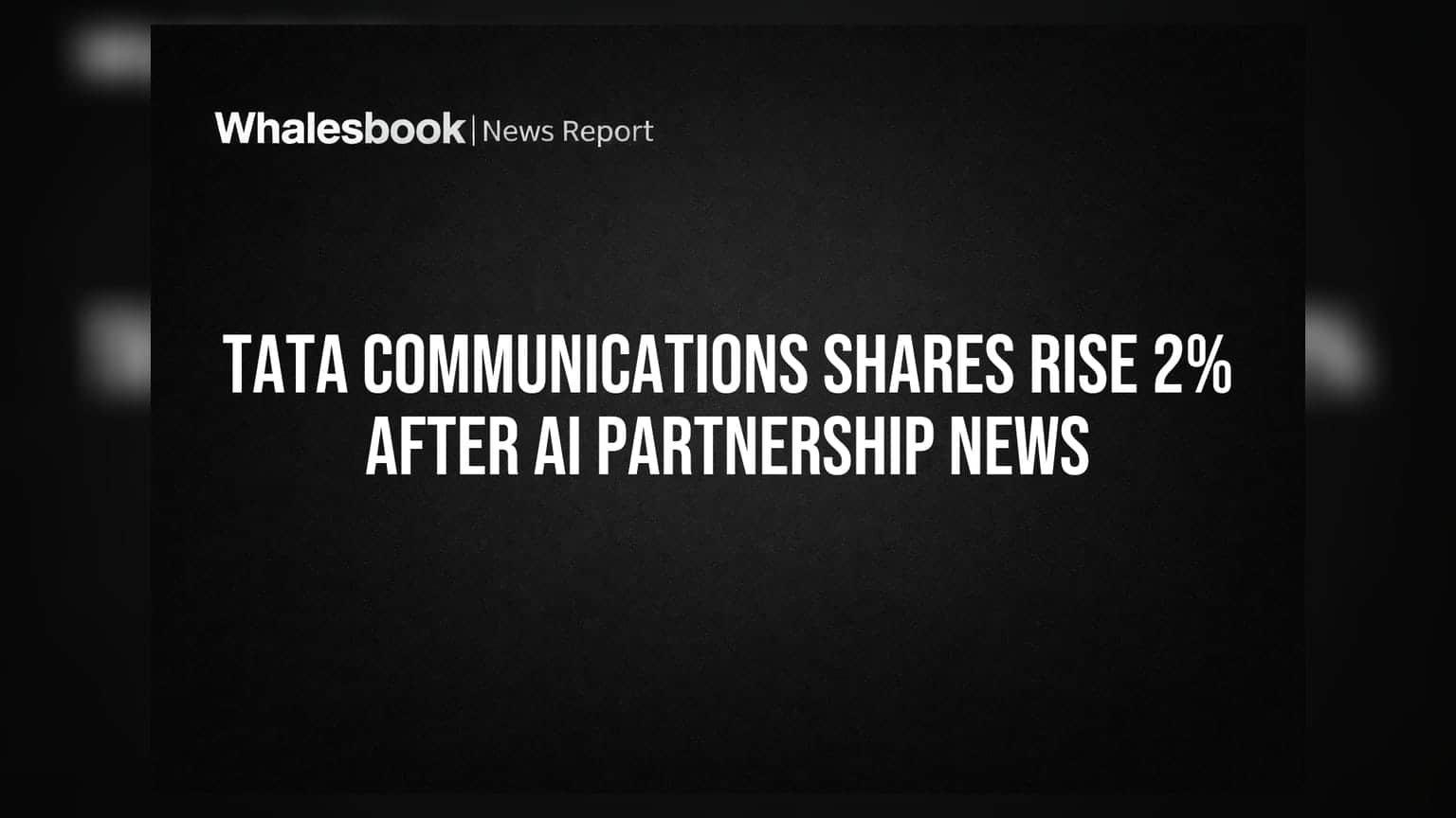 Tata Communications Share Price: AI ਪਾਰਟਨਰਸ਼ਿਪ ਨਾਲ ਸ਼ੇਅਰਾਂ 'ਚ **2%** ਦਾ ਉਛਾਲ, ਨਿਵੇਸ਼ਕਾਂ ਦੇ ਮਨ 'ਚ ਕੀ?