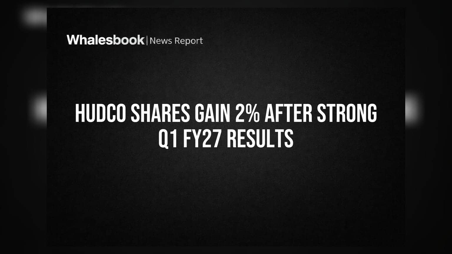 HUDCO Shares Gain 2% After Strong Q1 FY27 Results