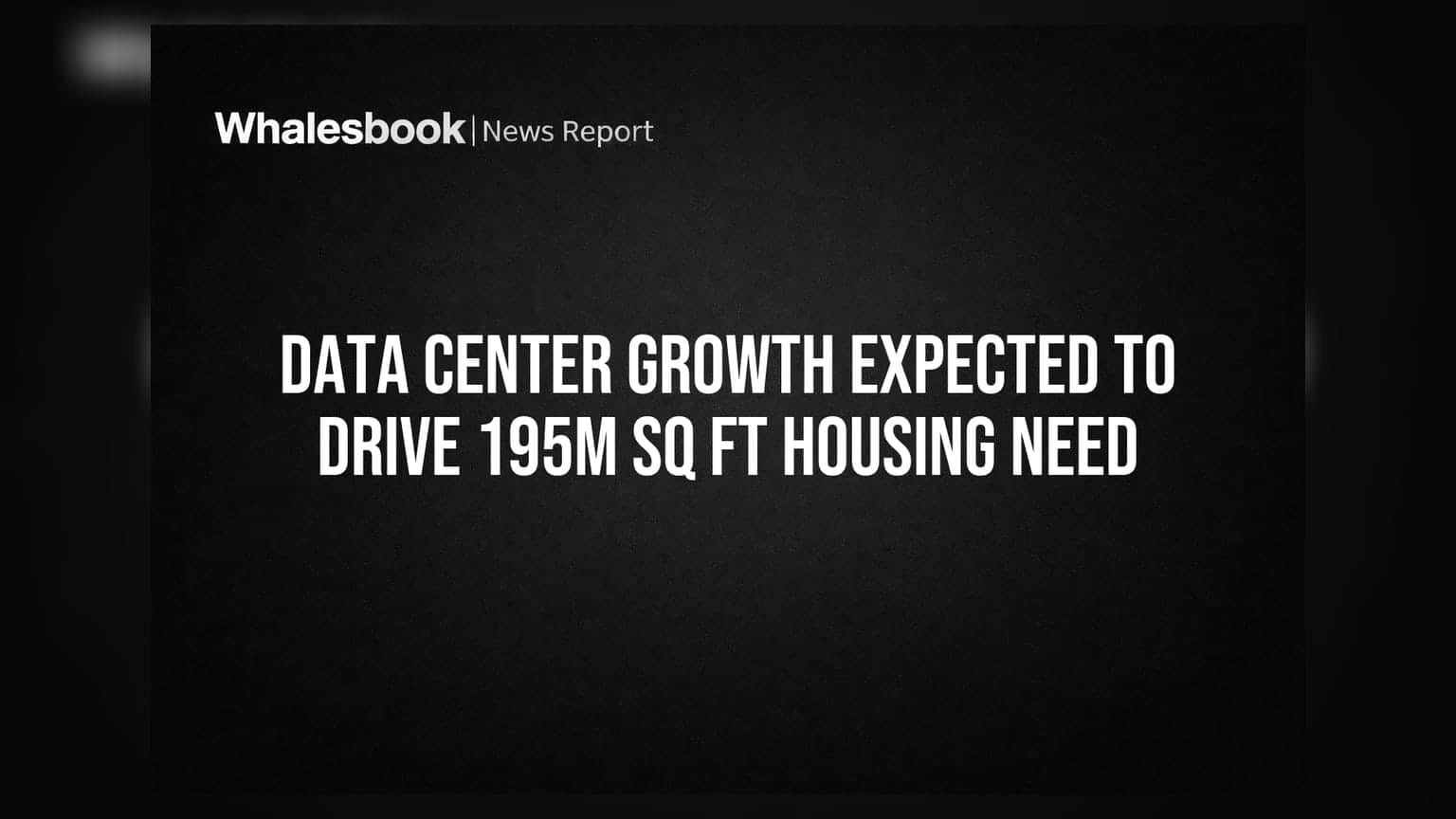 Data Center Boom: 2030 तक 195 मिलियन वर्ग फुट घर की मांग, रियल एस्टेट में बंपर तेजी!