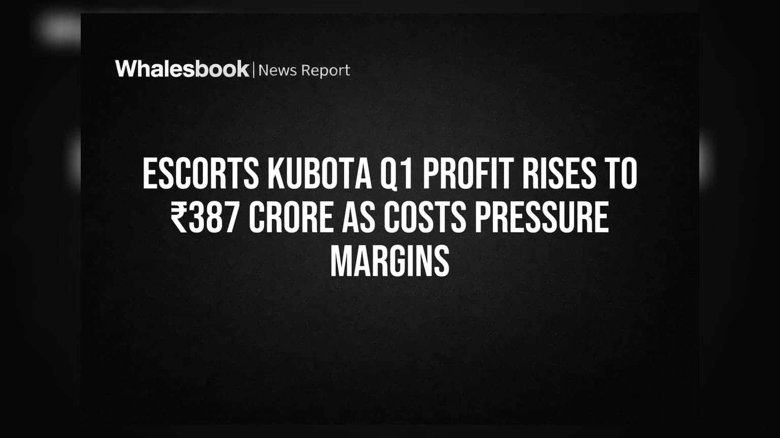 Escorts Kubota: ₹387 કરોડનો ચોખ્ખો નફો, પરંતુ વધતા ખર્ચે માર્જિન પર દબાણ
