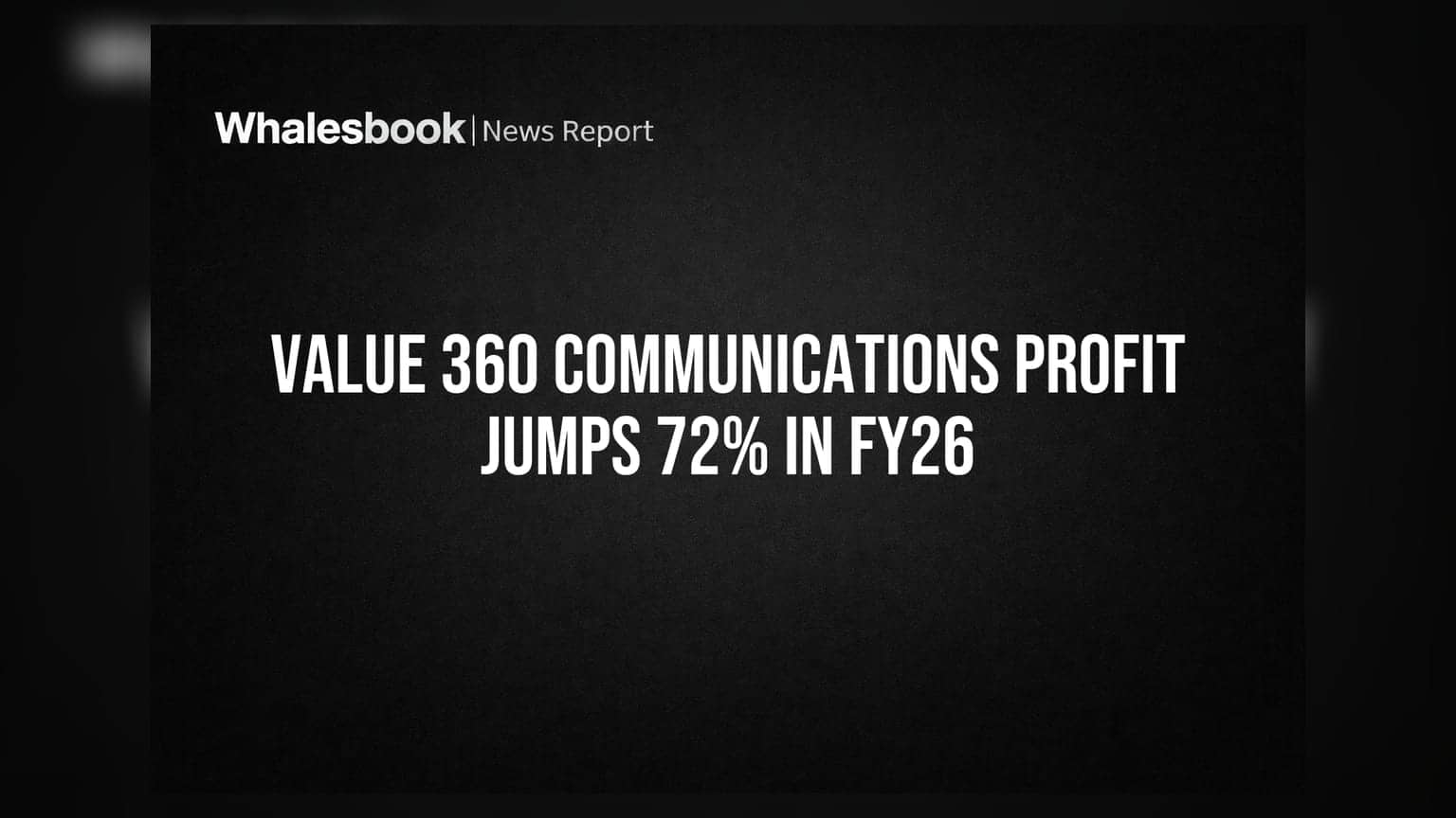Value 360 Communications का मुनाफा 72% बढ़ा: FY26 में ₹10 करोड़ का नेट प्रॉफिट!