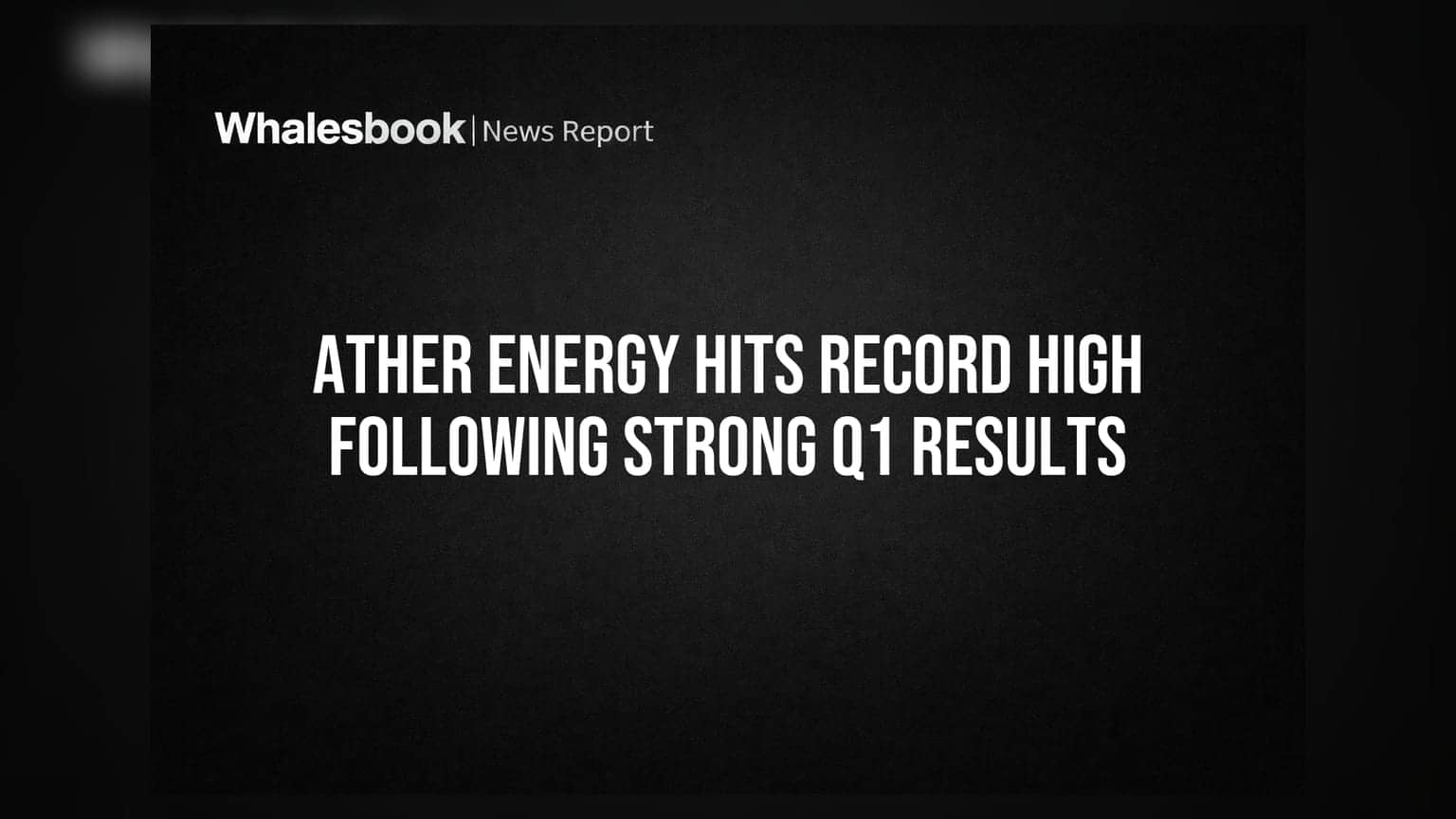 Ather Energy Hits Record High Following Strong Q1 Results