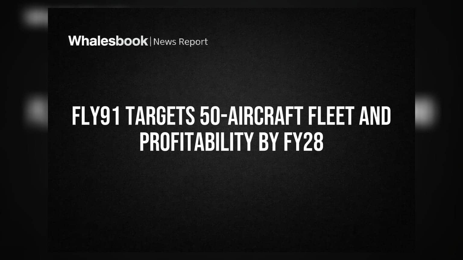 Fly91 ਦਾ ਵੱਡਾ ਐਲਾਨ: 5 ਸਾਲਾਂ 'ਚ 50 ਜਹਾਜ਼ਾਂ ਦਾ ਬੇੜਾ, FY28 ਤੱਕ ਮੁਨਾਫੇ ਦਾ ਟੀਚਾ