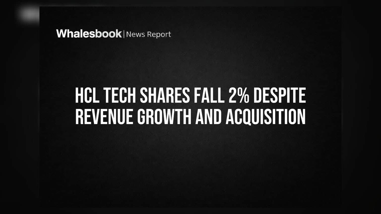 HCL Tech Share Price: नुकसानीचे कारण काय? कंपनीने वाढवला नफा, तरीही शेअर गडगडला