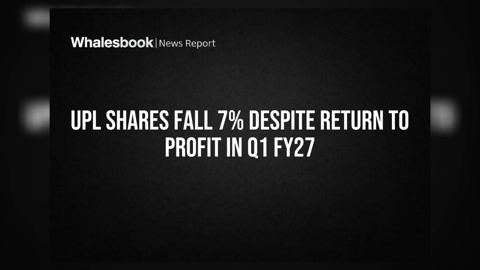 UPL Shares Fall 7% Despite Return to Profit in Q1 FY27