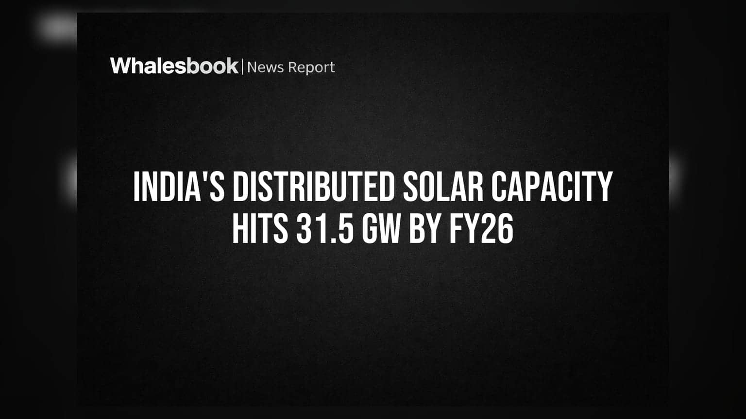 भारत का डिस्ट्रीब्यूटेड सोलर पावर 31.5 GW पार, पर इन चुनौतियों पर रखें नज़र!